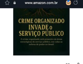 Crime organizado invade o serviço público